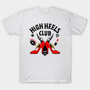 HIGH HEELS CLUB T-Shirt